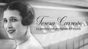Teresa Carreño: La pianista más prodigiosa del mundo